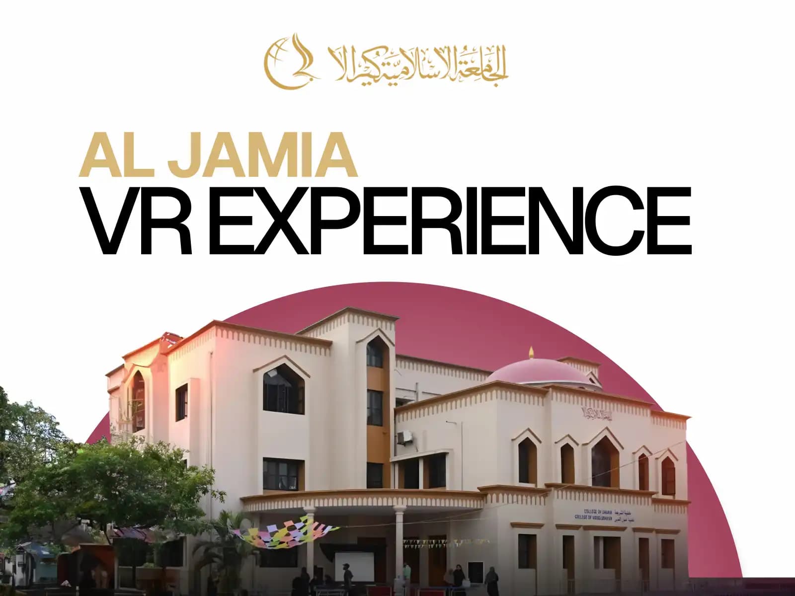 Al-Jamia VR Experience: Revolutionizing Campus Tours Through Virtual Reality banner