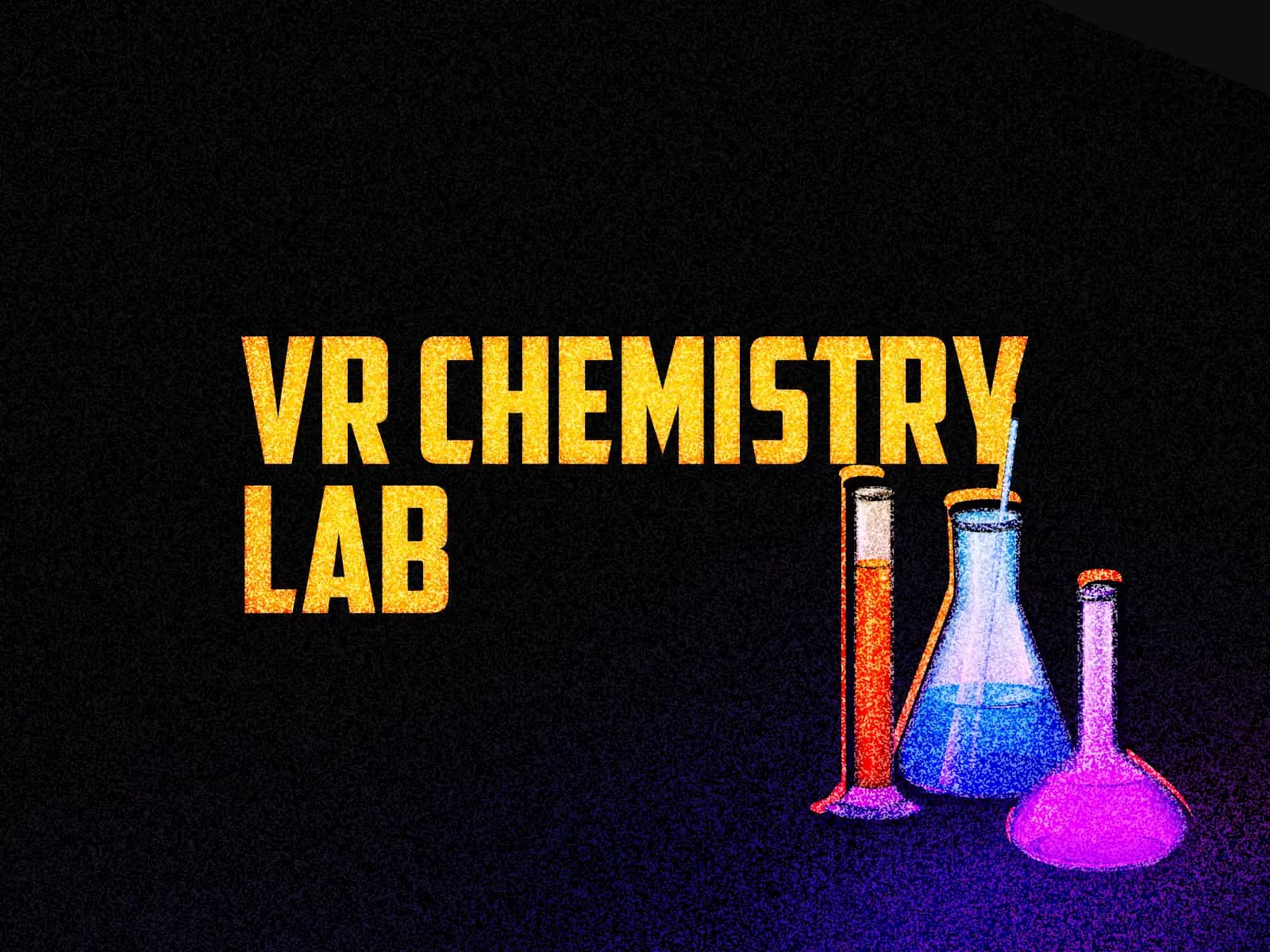 VR Chemistry Lab: Transforming Science Education Through Virtual Reality banner